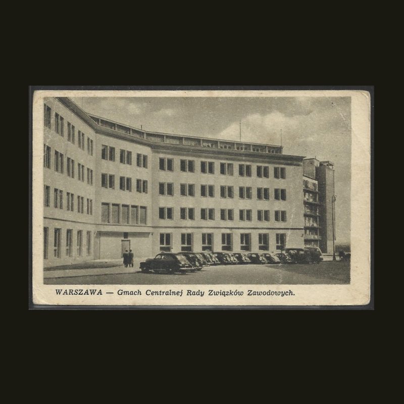 194P- Warszawa - Gmach Centralnej Rady Związków Zawodowych - a